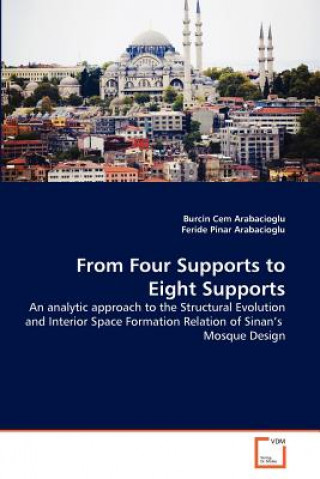 Book From Four Supports to Eight Supports Burcin Cem Arabacioglu