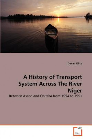 Könyv History of Transport System Across The River Niger Daniel Olisa