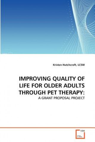 Kniha Improving Quality of Life for Older Adults Through Pet Therapy LCSW