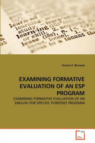 Book Examining Formative Evaluation of an ESP Program Osman Z. Barnawi