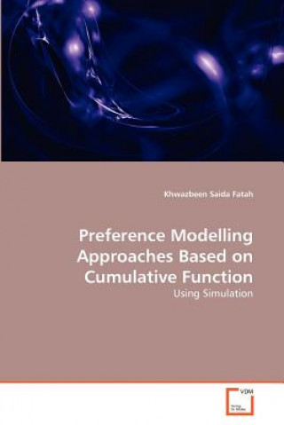 Knjiga Preference Modelling Approaches Based on Cumulative Function Khwazbeen Saida Fatah