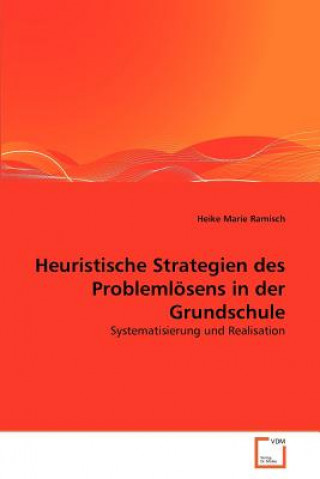 Książka Heuristische Strategien des Problemloesens in der Grundschule Heike Marie Ramisch