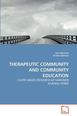 Carte Therapeutic Community and Community Education Jari Jokirinne