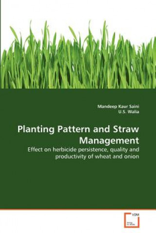 Kniha Planting Pattern and Straw Management Mandeep Kaur Saini
