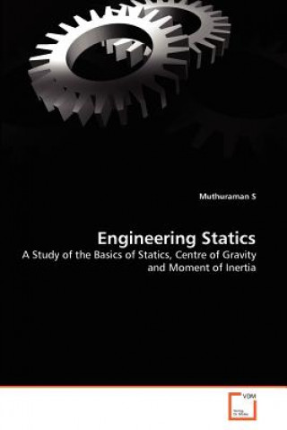 Kniha Engineering Statics Muthuraman S