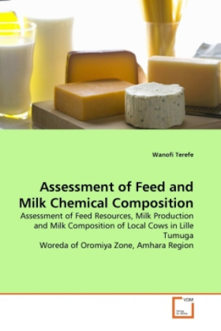 Książka Assessment of Feed and Milk Chemical Composition Wanofi Terefe