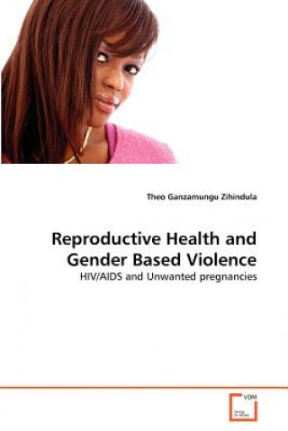 Buch Reproductive Health and Gender Based Violence Theo Ganzamungu Zihindula