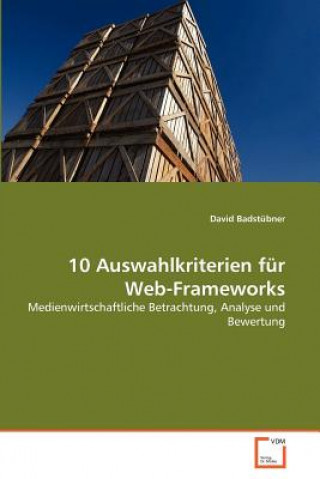 Buch 10 Auswahlkriterien fur Web-Frameworks David Badstübner