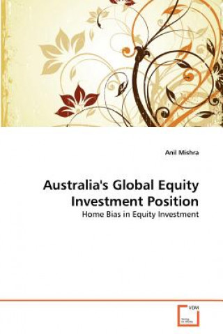 Knjiga Australia's Global Equity Investment Position Anil Mishra