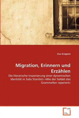 Книга Migration, Erinnern und Erzahlen Eva Gregová