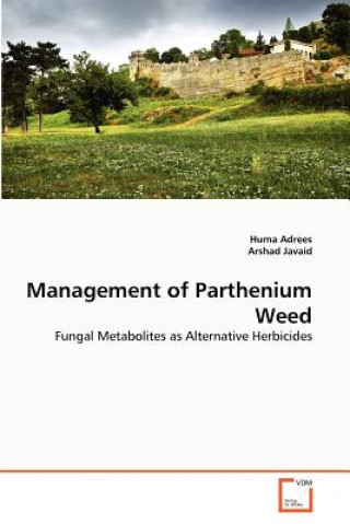 Carte Management of Parthenium Weed Huma Adrees