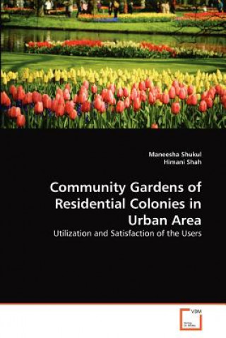 Carte Community Gardens of Residential Colonies in Urban Area Maneesha Shukul