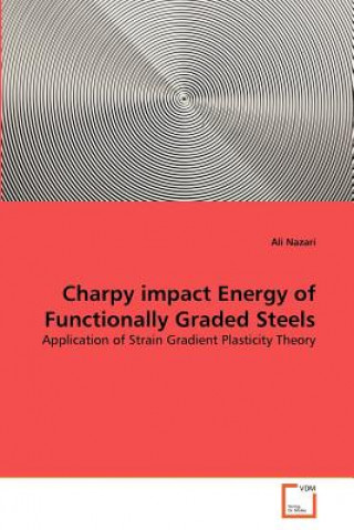 Könyv Charpy impact Energy of Functionally Graded Steels Ali Nazari