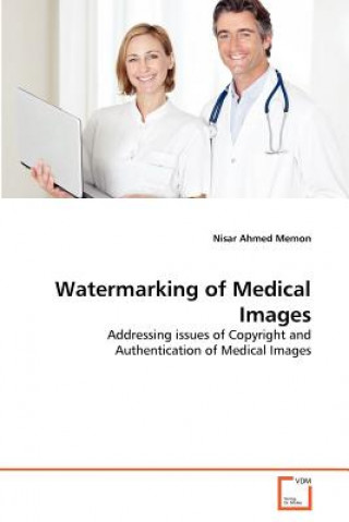 Knjiga Watermarking of Medical Images Nisar Ahmed Memon