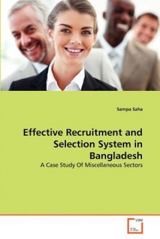 Książka Effective Recruitment and Selection System in Bangladesh Sampa Saha