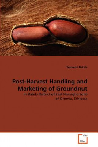 Kniha Post-Harvest Handling and Marketing of Groundnut Solomon Bekele
