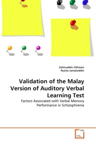 Książka Validation of the Malay Version of Auditory Verbal Learning Test Zahiruddin Othman