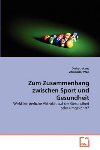 Kniha Zum Zusammenhang zwischen Sport und Gesundheit Darko Jekauc