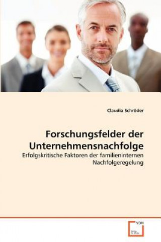 Libro Forschungsfelder der Unternehmensnachfolge Claudia Schröder