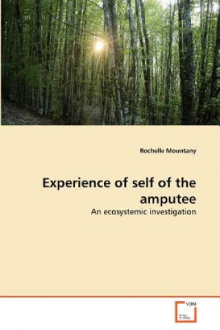 Carte Experience of self of the amputee Rochelle Mountany