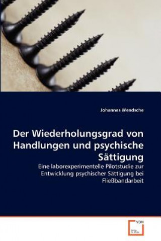 Knjiga Wiederholungsgrad von Handlungen und psychische Sattigung Johannes Wendsche