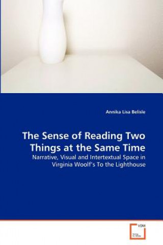 Carte Sense of Reading Two Things at the Same Time Annika Lisa Belisle