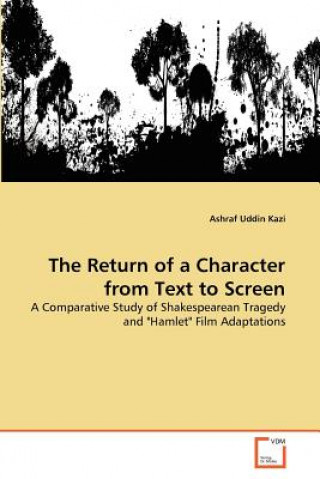 Libro Return of a Character from Text to Screen Ashraf Uddin Kazi