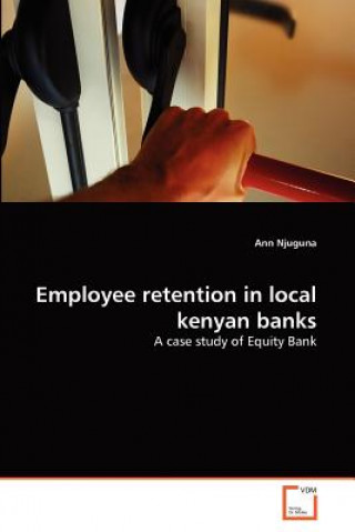 Libro Employee retention in local kenyan banks Ann Njuguna