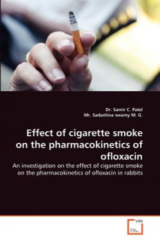 Buch Effect of Cigarette Smoke on the Pharmacokinetics of Ofloxacin Samir C. Patel