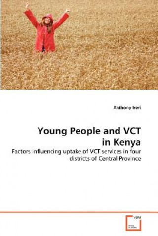 Carte Young People and VCT in Kenya Anthony Ireri