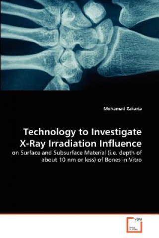 Carte Technology to Investigate X-Ray Irradiation Influence Mohamad Zakaria