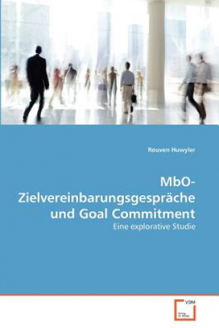 Carte MbO-Zielvereinbarungsgesprache und Goal Commitment Rouven Huwyler