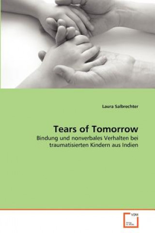 Kniha Tears of Tomorrow Laura Salbrechter