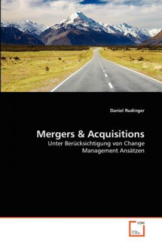 Книга Mergers & Acquisitions Daniel Rudinger
