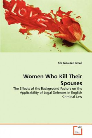 Livre Women Who Kill Their Spouses Siti Zubaidah Ismail