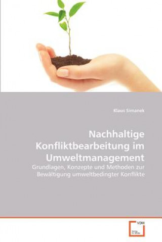 Kniha Nachhaltige Konfliktbearbeitung im Umweltmanagement Klaus Simanek