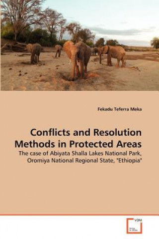 Carte Conflicts and Resolution Methods in Protected Areas Fekadu Teferra Meka