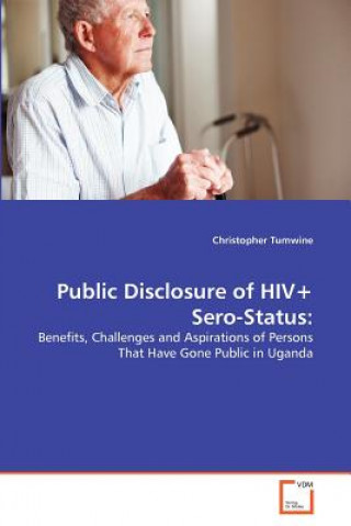 Kniha Public Disclosure of HIV+ Sero-Status Christopher Tumwine