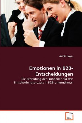 Kniha Emotionen in B2B-Entscheidungen Armin Hoyer