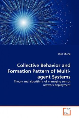 Kniha Collective Behavior and Formation Pattern of Multi-agent Systems Zhao Cheng