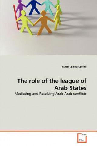 Книга role of the league of Arab States Soumia Bouhamidi