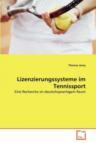 Książka Lizenzierungssysteme im Tennissport Thomas Jerey