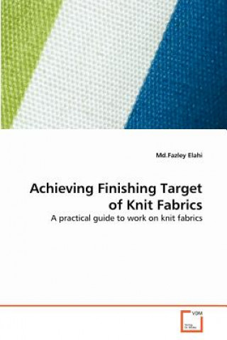 Buch Achieving Finishing Target of Knit Fabrics Md.Fazley Elahi