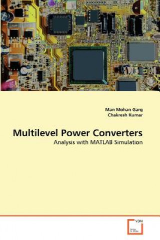 Carte Multilevel Power Converters Man Mohan Garg