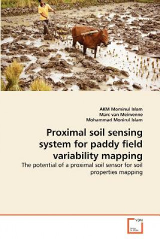 Könyv Proximal soil sensing system for paddy field variability mapping AKM Mominul Islam