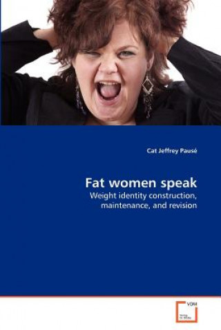 Książka Fat women speak Cat Jeffrey Pausé