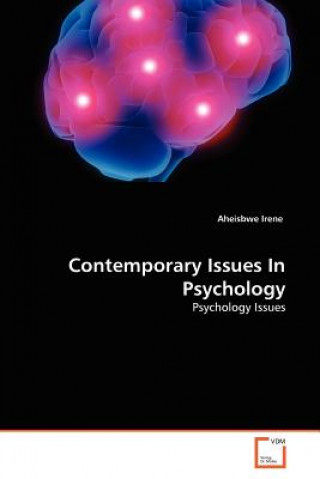 Книга Contemporary Issues In Psychology Aheisbwe Irene