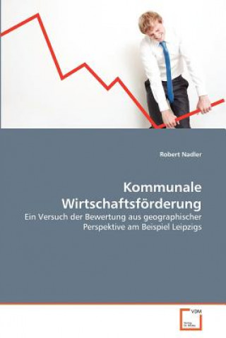 Buch Kommunale Wirtschaftsfoerderung Robert Nadler