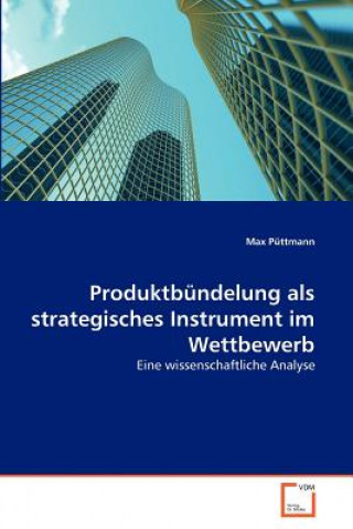 Carte Produktbundelung als strategisches Instrument im Wettbewerb Max Püttmann