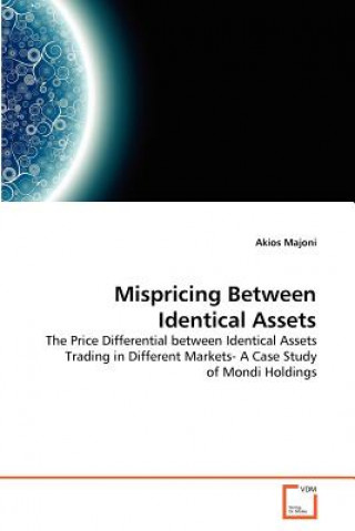 Könyv Mispricing Between Identical Assets Akios Majoni